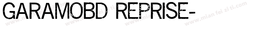 GARAMOBD REPRISE字体转换